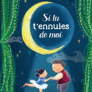 Si Tu T’ennuies de Moi