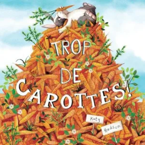 Trop de Carottes!