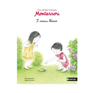 L'oiseau blessé - Petite histoire pédagogie Montessori -Nathan
